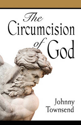 Book cover for The Circumcision of God