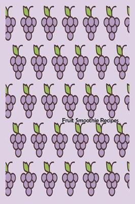 Book cover for Fruit Smoothie Recipes