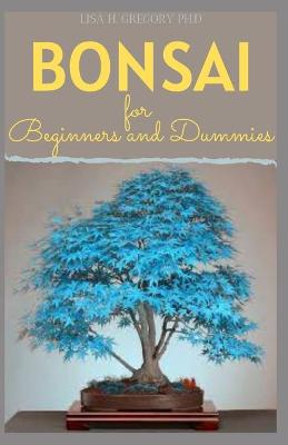 Book cover for Bonsai for Beginners and Dummies