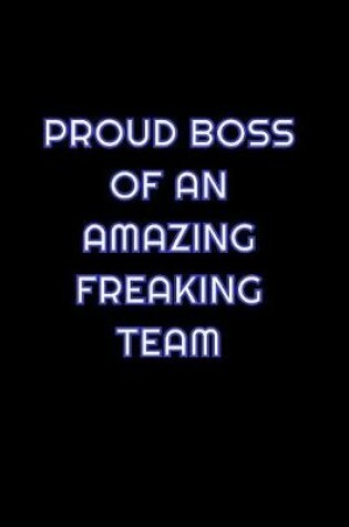 Cover of Proud Boss Of An Amazing Freaking Team