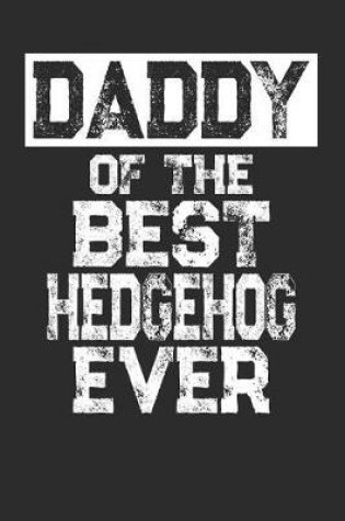 Cover of Daddy of the Best Hedgehog Ever