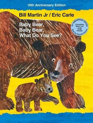 Cover of Baby Bear, Baby Bear, What Do You See? 10th Anniversary Edition with Audio CD
