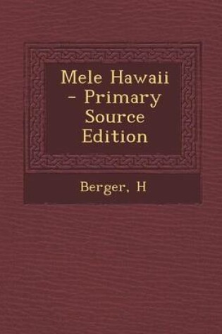 Cover of Mele Hawaii - Primary Source Edition