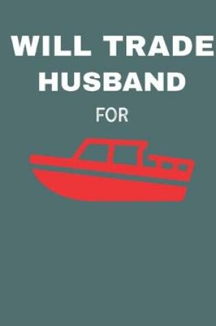 Cover of Will Trade Husband For