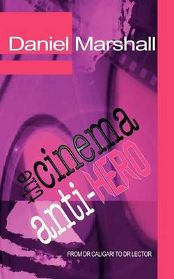 Book cover for The Cinema Anti-Hero