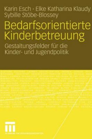 Cover of Bedarfsorientierte Kinderbetreuung