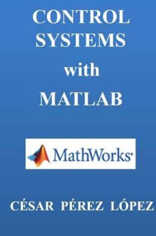 Cover of Control Systems with MATLAB