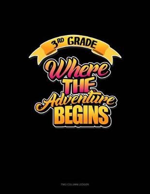 Book cover for 3rd Grade Where the Adventure Begins