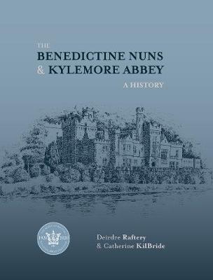 Book cover for The Benedictine Nuns & Kylemore Abbey