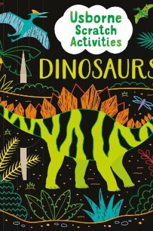 Cover of Usborne Scratch Activities Dinosaurs