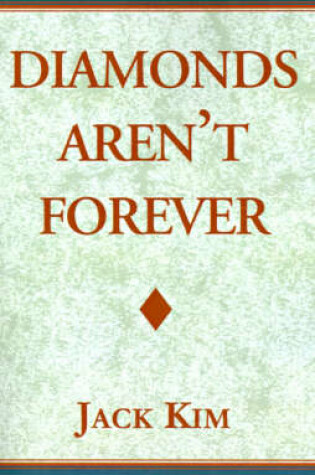 Cover of Diamond's Aren't Forever