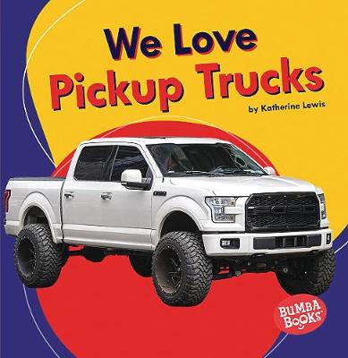 Book cover for We Love Pickup Trucks