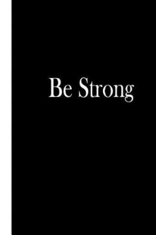 Cover of Be Strong