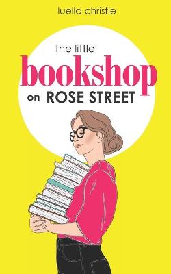 Book cover for The Little Bookshop on Rose Street