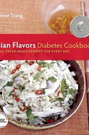 Cover of Asian Flavors Diabetes Cookbook: Simple, Fresh Meals Perfect for Every Day