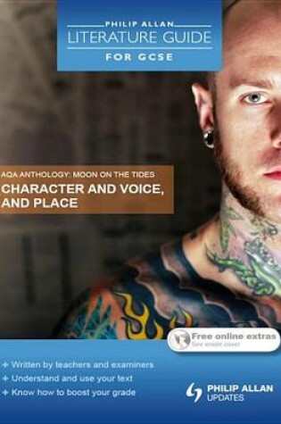 Cover of Philip Allan Literature Guide (for GCSE): AQA Anthology: Character and Voice, and Place