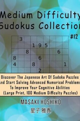 Cover of Medium Difficulty Sudokus Collection #12