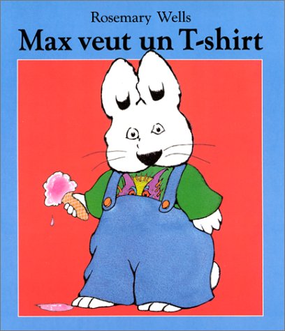 Book cover for Max veut un T Shirt