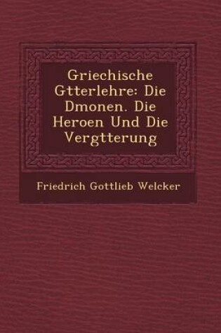 Cover of Griechische G Tterlehre