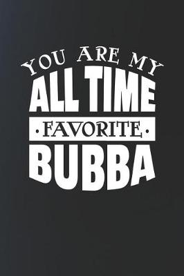 Book cover for You Are My All Time Favorite Bubba