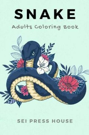 Cover of Snake Adults Coloring Book