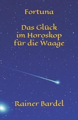 Book cover for Fortuna Das Gluck im Horoskop fur die Waage