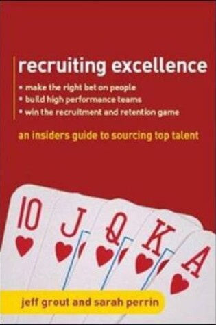 Cover of Recruiting Excellence: An Insider's Guide to Sourcing Top Talent