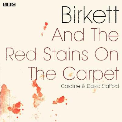 Book cover for Birkett and The Red Stains On The Carpet