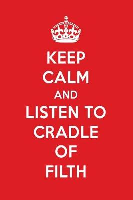 Book cover for Keep Calm and Listen to Cradle of Filth