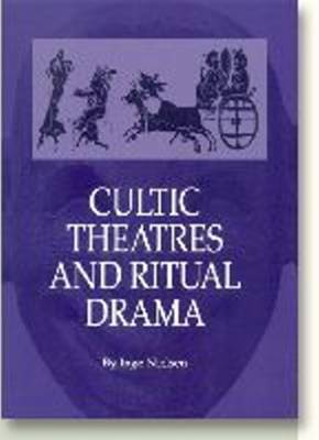 Book cover for Cultic Theatres & Ritual Drama