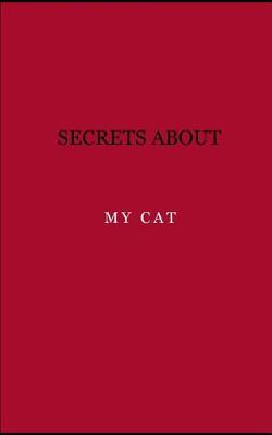 Book cover for Secrets about my cat