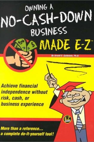 Cover of Owning a No-Cash Down Business Made E-Z