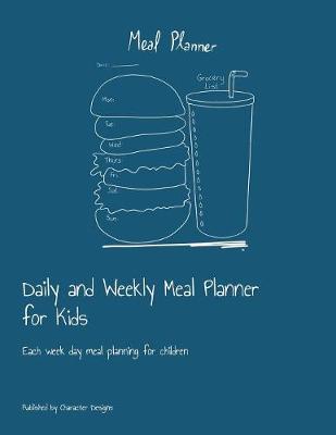 Book cover for Daily and Weekly Meal Planner for Kids