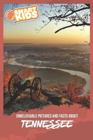 Cover of Unbelievable Pictures and Facts About Tennessee