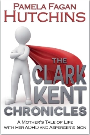 Cover of The Clark Kent Chronicles