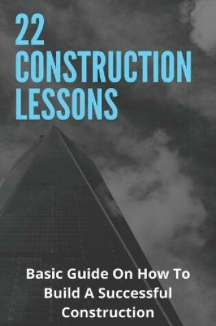 Cover of 22 Construction Lessons