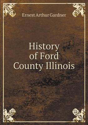 Book cover for History of Ford County Illinois
