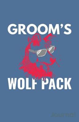 Book cover for Groom's Wolf Pack Journal