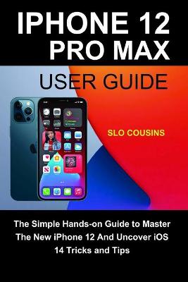 Cover of iPhone 12 Pro Max User Guide