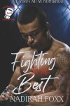 Book cover for Fighting for the Best