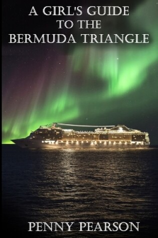 Cover of A Girl's Guide to the Bermuda Triangle