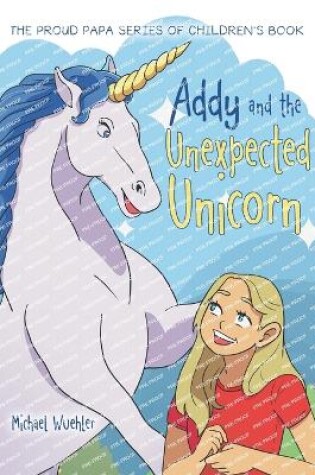 Cover of Addy and the Unexpected Unicorn