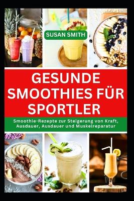 Book cover for Gesunde Smoothies für Sportler