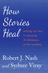 Book cover for How Stories Heal