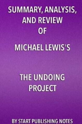 Cover of Summary, Analysis, and Review of Michael Lewis's The Undoing Project