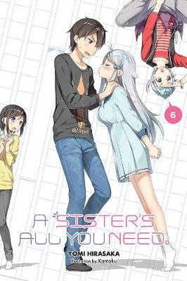 Book cover for A Sister's All You Need., Vol. 6 (light novel)