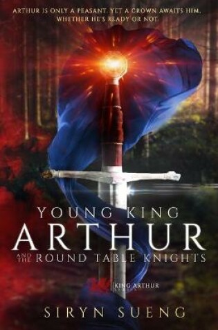 Cover of Young King Arthur And The Round Table Knights