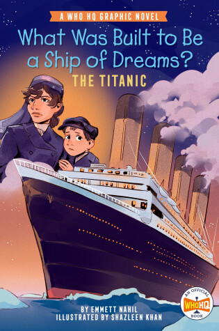 Cover of What Was Built to Be a Ship of Dreams?: The Titanic