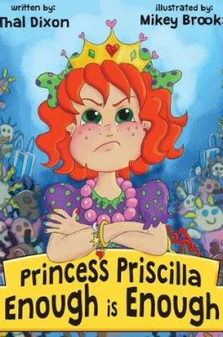 Cover of Princess Priscilla, Enough is Enough