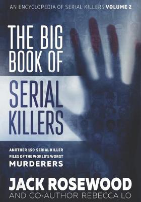 Book cover for The Big Book of Serial Killers Volume 2